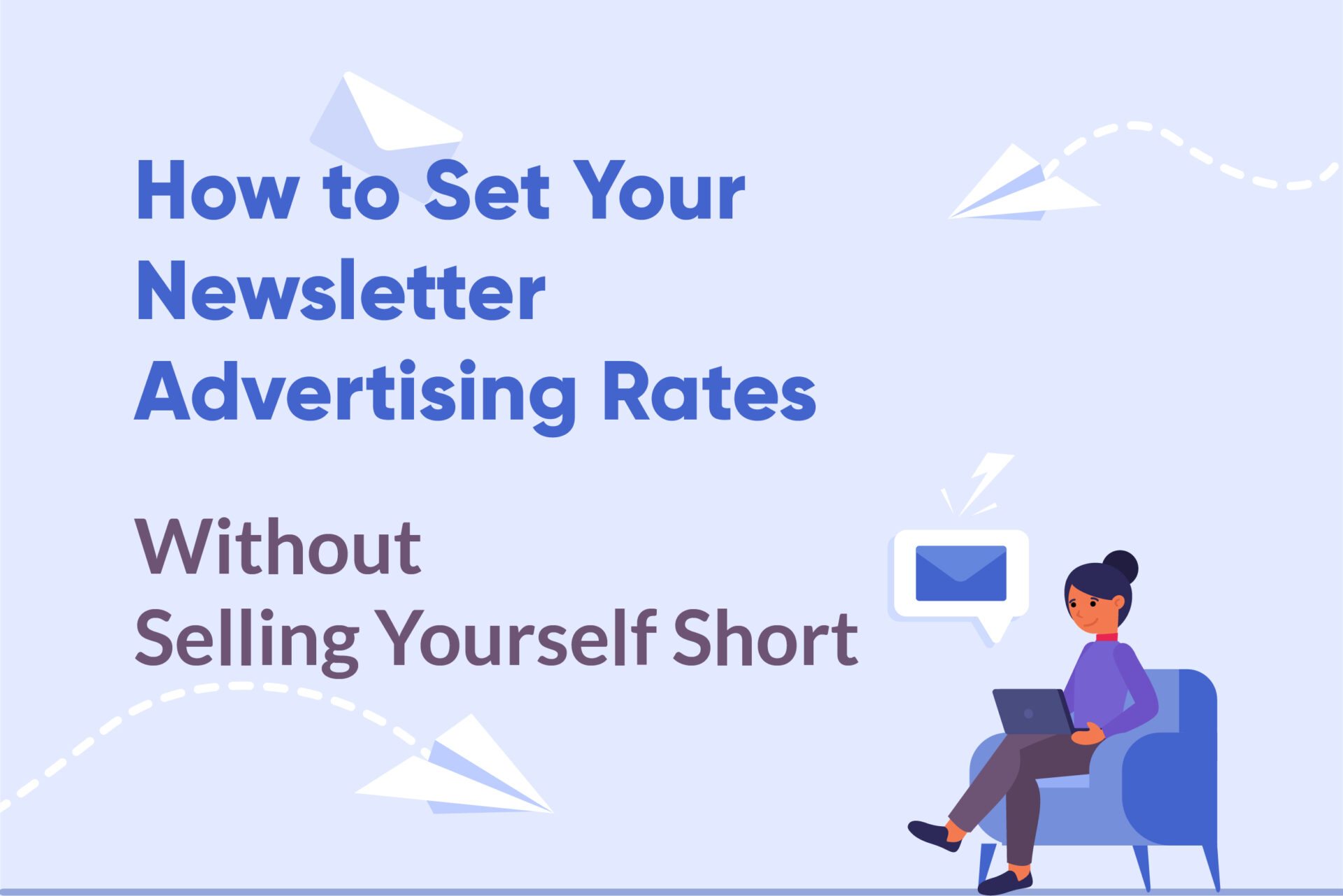Set Your Newsletter Sponsorship Rates Without Selling Yourself Short